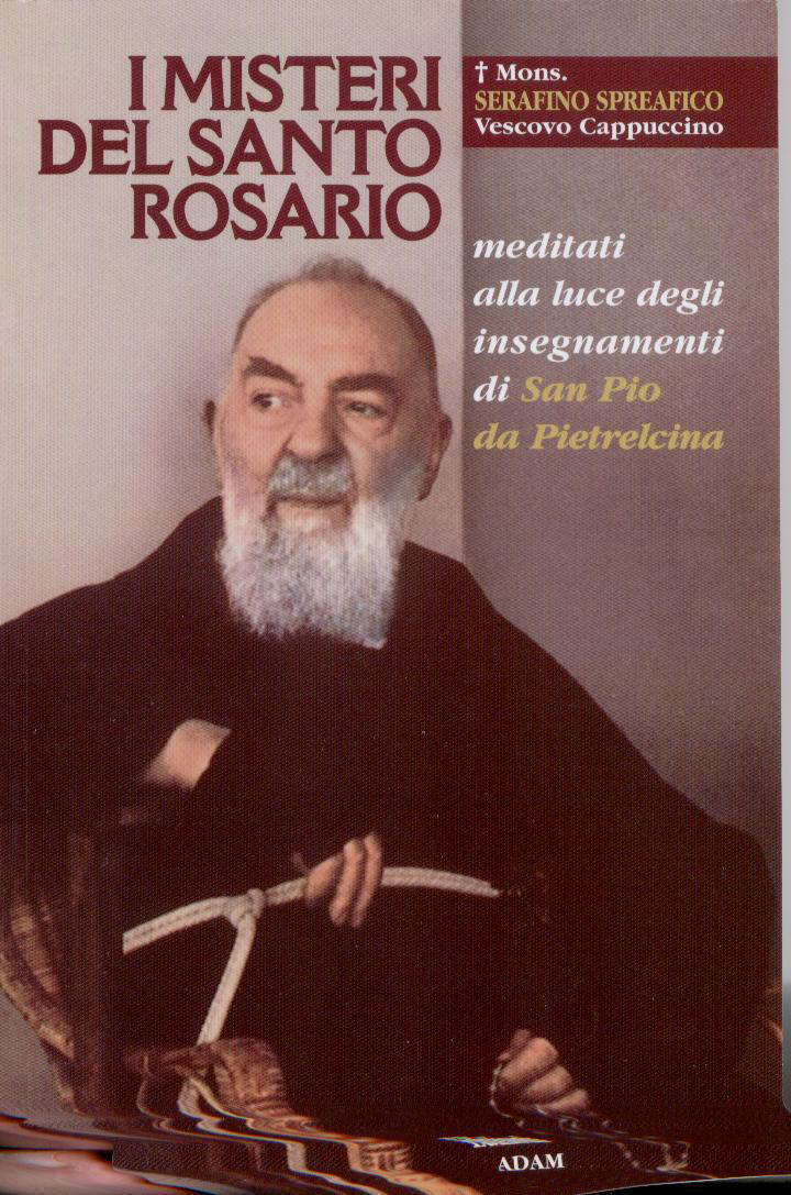 Rosario Di Padre Pio Misteri Gaudiosi